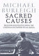 Sacred causes : religion and politics from the European dictators to Al Qaeda /
