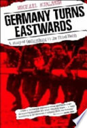 Germany turns eastwards : a study of Ostforschung in the Third Reich /