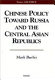 Chinese policy toward Russia and the Central Asian Republics /