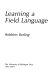 Learning a field language /