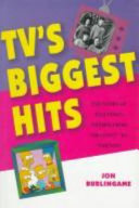 TV's biggest hits : the story of television themes from "Dragnet" to "Friends" /