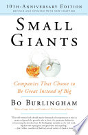 Small giants : companies that choose to be great instead of big /