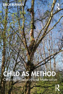 Child as method : othering, interiority and materialism /