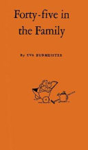 Forty-five in the family ; the story of a home for children /