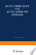 Auto-Immunity and Auto-Immune Disease : a survey for physician or biologist /