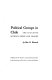 Political groups in Chile ; the dialogue between order and change /