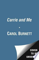 Carrie and me : a mother-daughter love story /