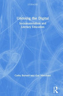 Undoing the digital : sociomaterialism and literacy education /