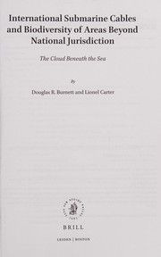 International submarine cables and biodiversity of areas beyond national jurisdiction : the cloud beneath the sea /