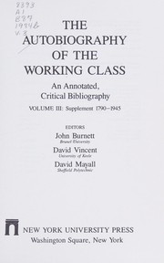 The autobiography of the working class : an annotated, critical bibliography /