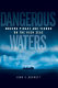 Dangerous waters : modern piracy and terror on the high seas /