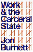 Work and the carceral state /