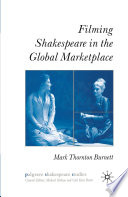 Filming Shakespeare in the Global Marketplace /