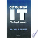 Outsourcing IT : the legal aspects /