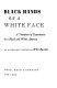 Black hands on a white face ; a time-piece of experiences in a Black and white America. An anthology.