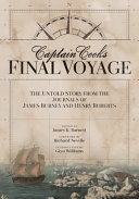 Captain Cook's final voyage : the untold story from the journals of James Burney and Henry Roberts /