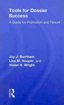 Tools for dossier success : a guide for promotion and tenure /