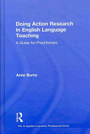 Doing action research in English language teaching : a guide for practitioners /