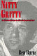 Nitty gritty : a white editor in black journalism /
