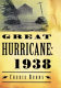 The great hurricane--1938 /