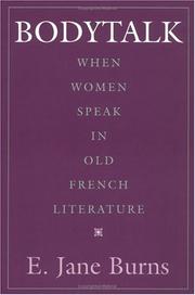 Bodytalk : when women speak in Old French literature /
