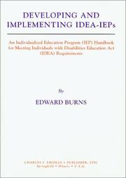 Developing and implementing IDEA-IEPs : an individualized education program (IEP) handbook for meeting Individuals with Disabilities Education Act (IDEA) requirements /