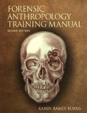 Forensic anthropology training manual /