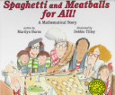 Spaghetti and meatballs for all! : a mathematical story /