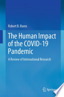 The Human Impact of the COVID-19 Pandemic : A Review of International Research /