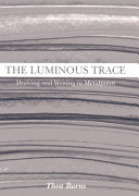 The luminous trace : drawing and writing in metalpoint /