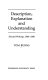 Description, explanation and understanding : selected writings, 1944-1980 /