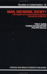 Man, decisions, society : the theory of actor-system dynamics for social scientists /