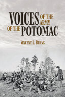 Voices of the Army of the Potomac : personal reminiscences of Union veterans /