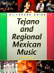 The Billboard guide to Tejano and regional Mexican music /