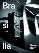René Burri : Brasilia /