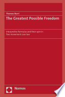 The Greatest Possible Freedom : Interpretive formulas and their spin in free movement case law.
