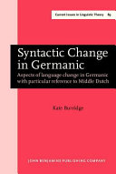 Syntactic change in Germanic : aspects of language change in Germanic with particular reference to Middle Dutch /