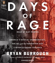 Days of rage : America's radical underground, the FBI, and the forgotten age of revolutionary violence /
