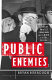 Public enemies : America's greatest crime wave and the birth of the FBI, 1933-34 /