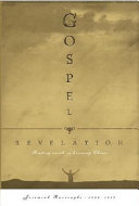 Gospel revelation : in three treatises, 1. the nature of God, 2. the excellencies of Christ, 3. the excellency of man's immortal soul /