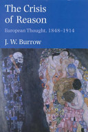 The crisis of reason : European thought, 1848-1914 /