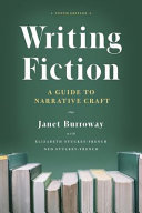 Writing fiction : a guide to narrative craft /