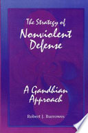 The strategy of nonviolent defense : a Gandhian approach /