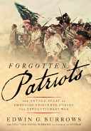 Forgotten patriots : the untold story of American prisoners during the Revolutionary War /
