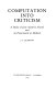 Computation into criticism : a study of Jane Austen's novels and an experiment in method /