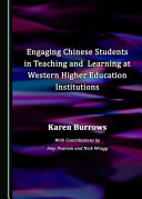 Engaging Chinese students in teaching and learning at western higher education institutions /