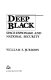 Deep black : space espionage and national security /