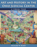 Art and history in the Ohio Judicial Center : a visual tour /