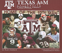 Texas A & M University football vault : the history of the Aggies /