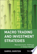 Macro trading and investment strategies : macroeconomic arbitrage in global markets /